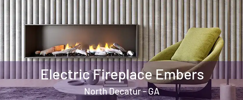  Electric Fireplace Embers North Decatur - GA