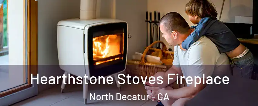  Hearthstone Stoves Fireplace North Decatur - GA